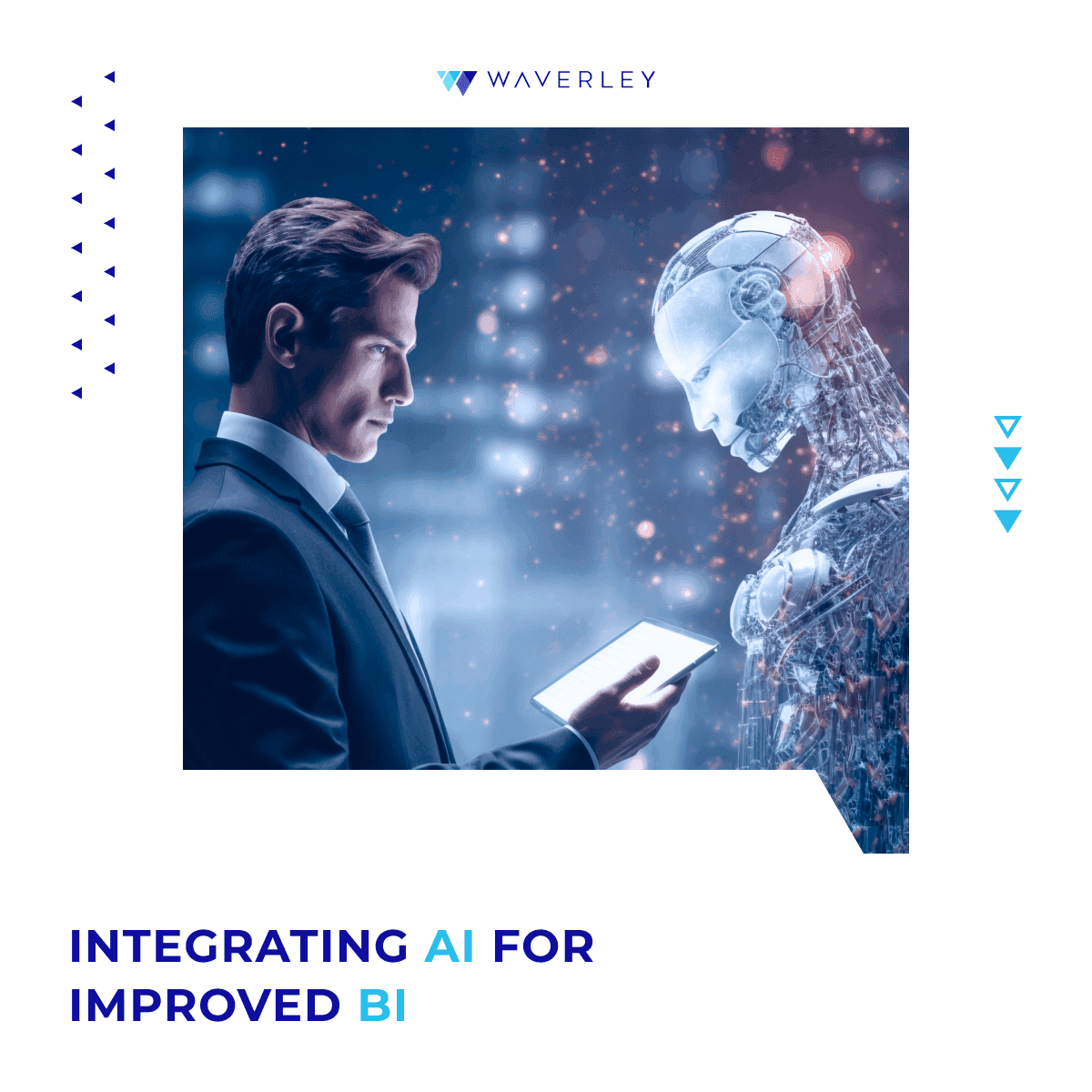 Integrating AI for Improved Business Intelligence